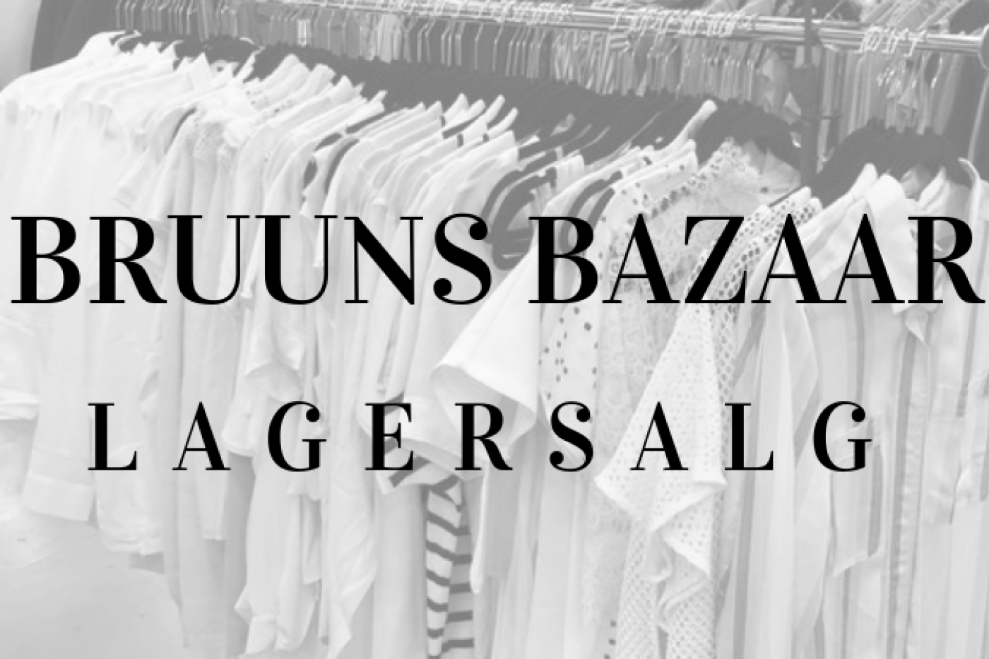Bruuns Bazaar lagersalg i Valby Hallen